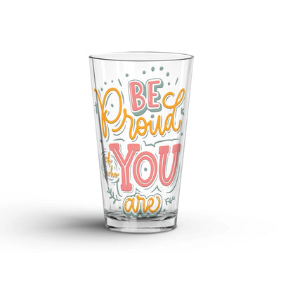 Glass Tumbler: Be Proud Of Who You Are Glass Tumbler Sam + Zoey  Sam + Zoey