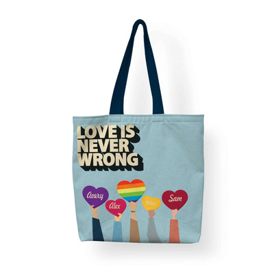Tote: Love is Never Wrong LGBTQ Pride Tote Sam + Zoey  Sam + Zoey